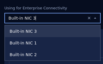 Select NIC using for Enterprise Connectivity