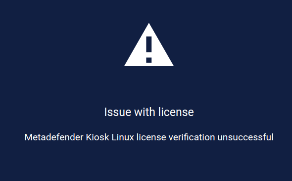 Issue with license - MetaDefender Kiosk Linux license verification unsuccessful