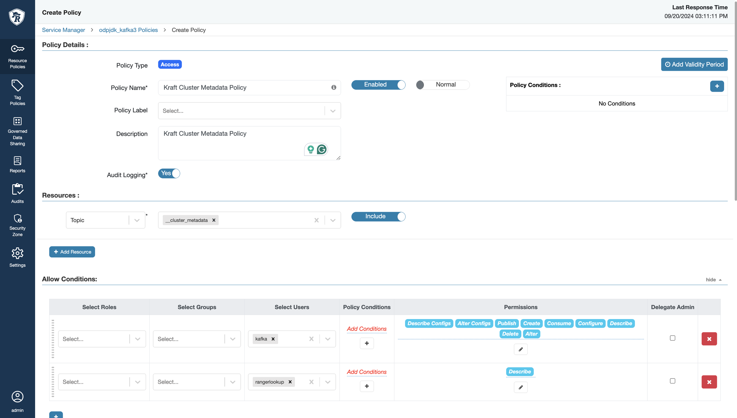 Create a new policy `Kraft Cluster Metadata Policy,`which must include `_cluster_metadata` topic.
