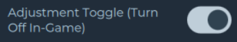 _This is usually labeled_ _**Adjustment Toggle**_ _or after the HUD element being impacted (such as_ _**Adjust Health Bar**__**)**__._